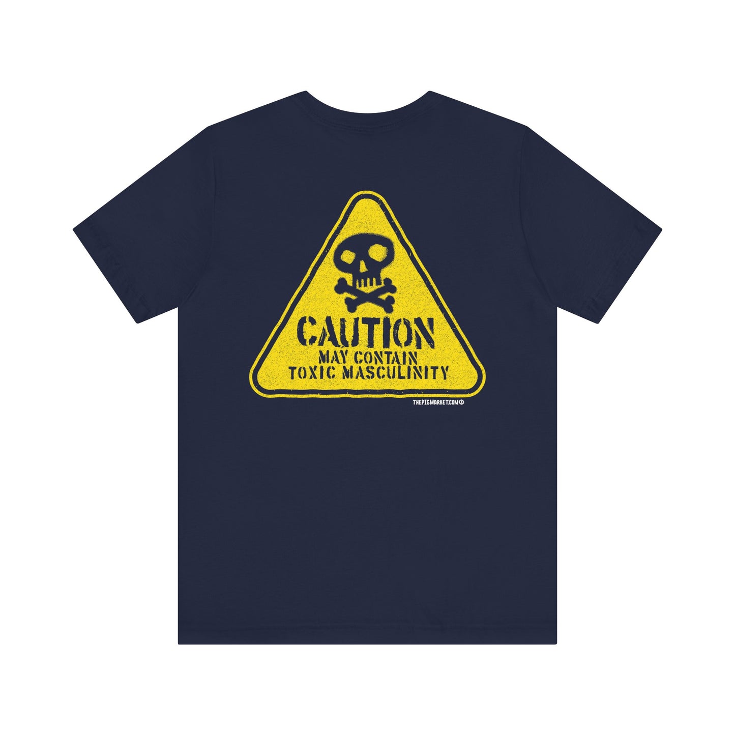 Caution May Contain Toxic Masculinity